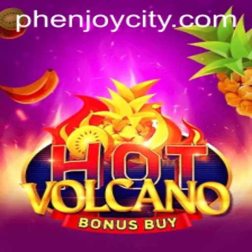 Exploring the Thrilling World of HotVolcanoBonusBuy - A PHENJOY Adventure